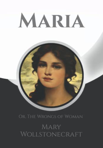 Maria: Or, The Wrongs of Woman + Note Pages von Independently published